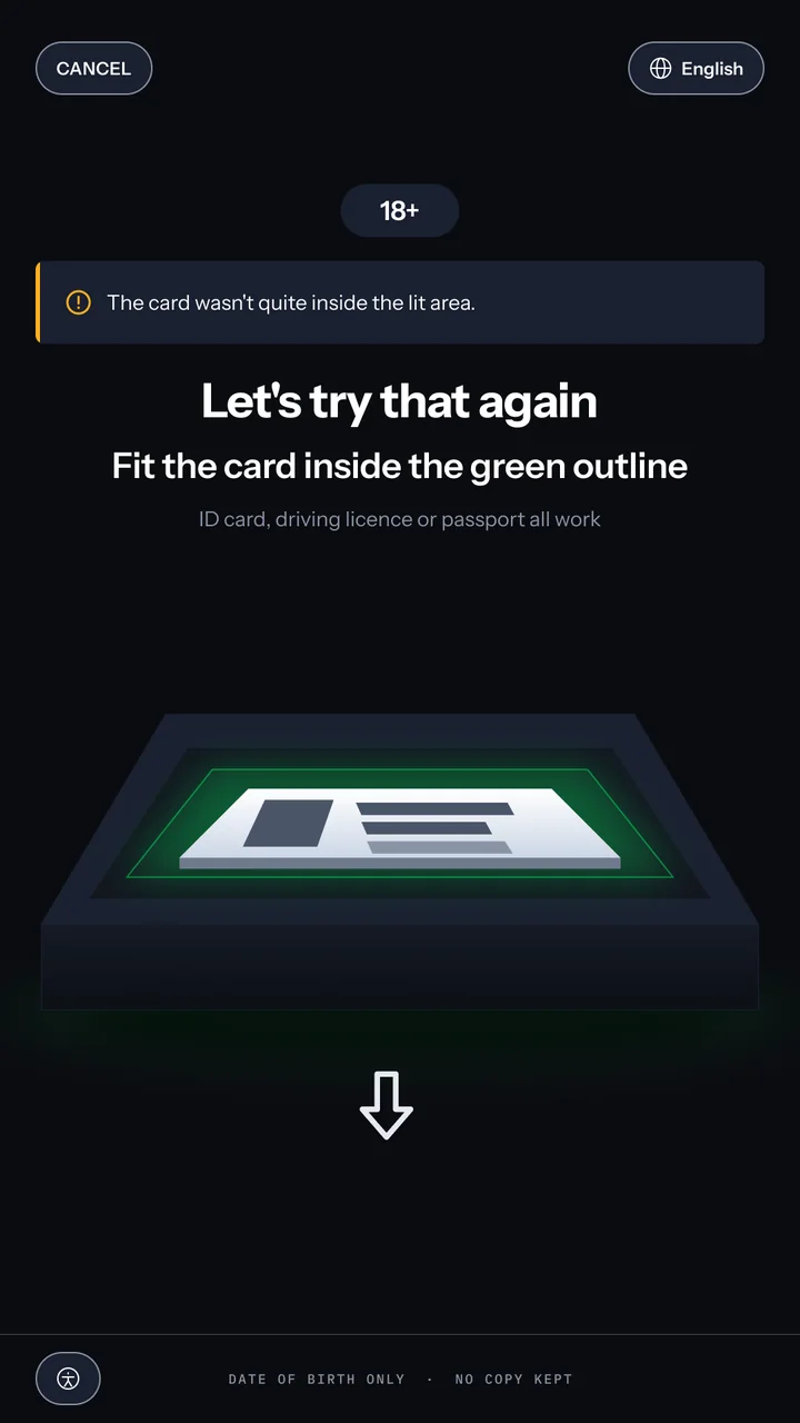 Age check retry: a message with an amber rule and icon saying the card wasn't quite inside the lit area, then the title Let's try that again, the instruction to fit the card inside the green outline, and the ID shown off-centre on the panel.